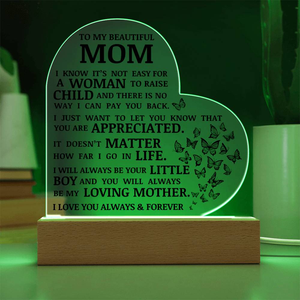 To My Beautiful Mom, Always Be My Loving Mother, Acrylic Heart Plaque