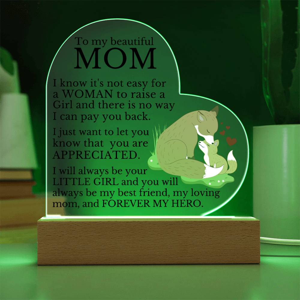 To My Beautiful Mom "Forever My Hero" Acrylic Heart Plaque
