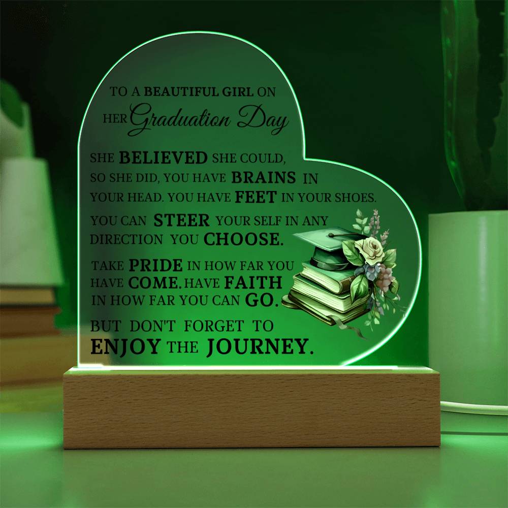 To A Beautiful Girl On Her Graduation Acrylic Heart Plaque