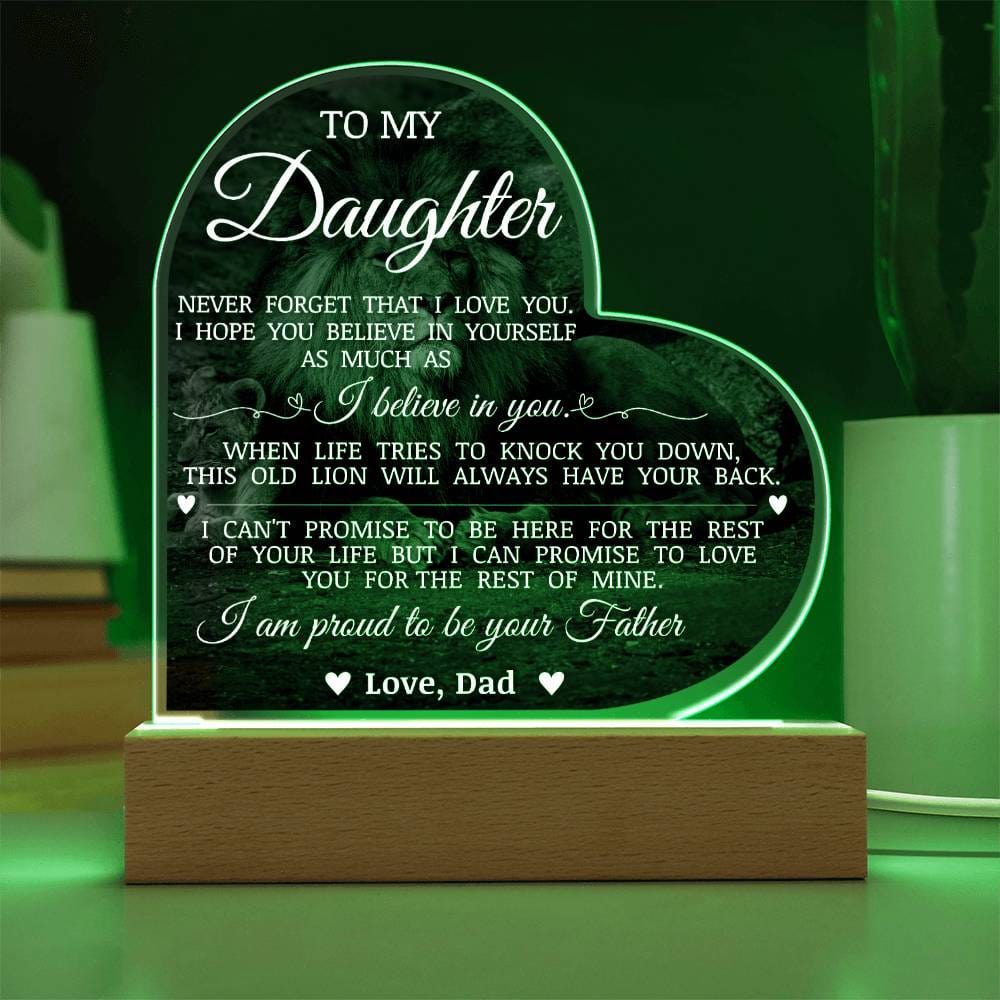 To My Daughter "I Am Proud to Be Your Father" Acrylic Heart Plaque