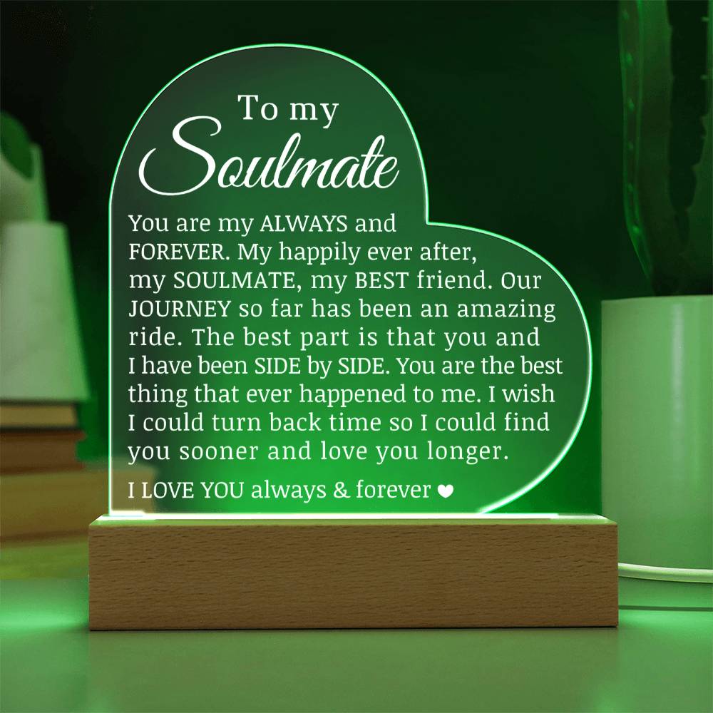 To My Soulmate, Acrylic Heart Plaque