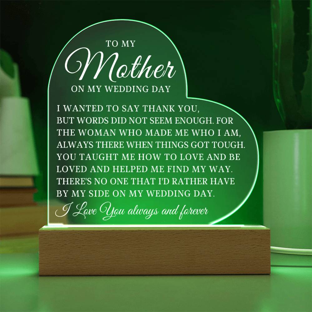 To My Mother on My Wedding Day, Acrylic Heart Plaque