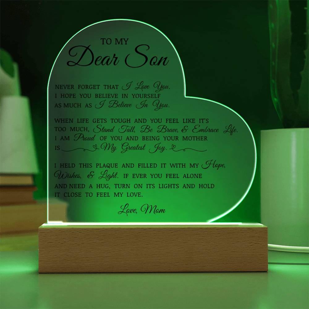 To My Dear Son "Never Forget That I Love You" Acrylic Heart Plaque