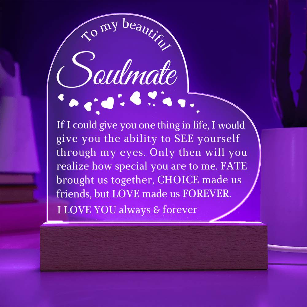To My Soulmate, Acrylic Heart Plaque