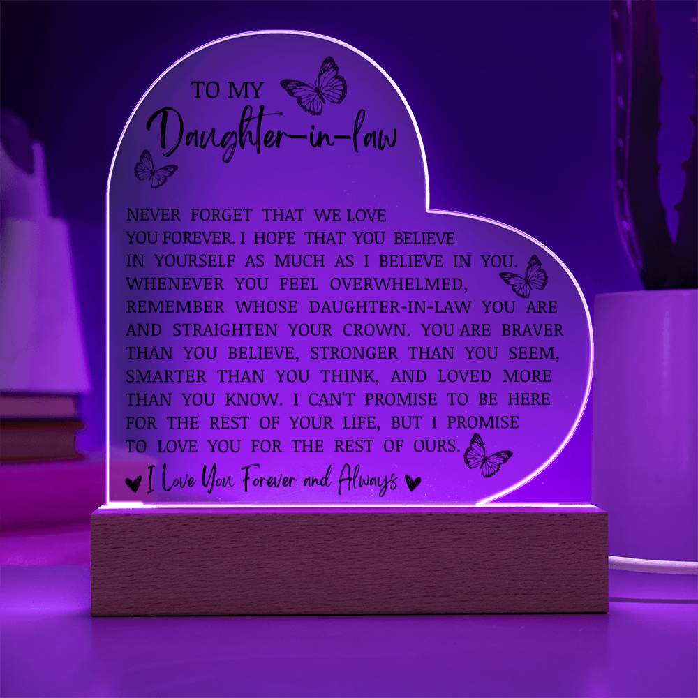 To My Daughter In Law "Never Forget That I Love You" Acrylic Heart Plaque