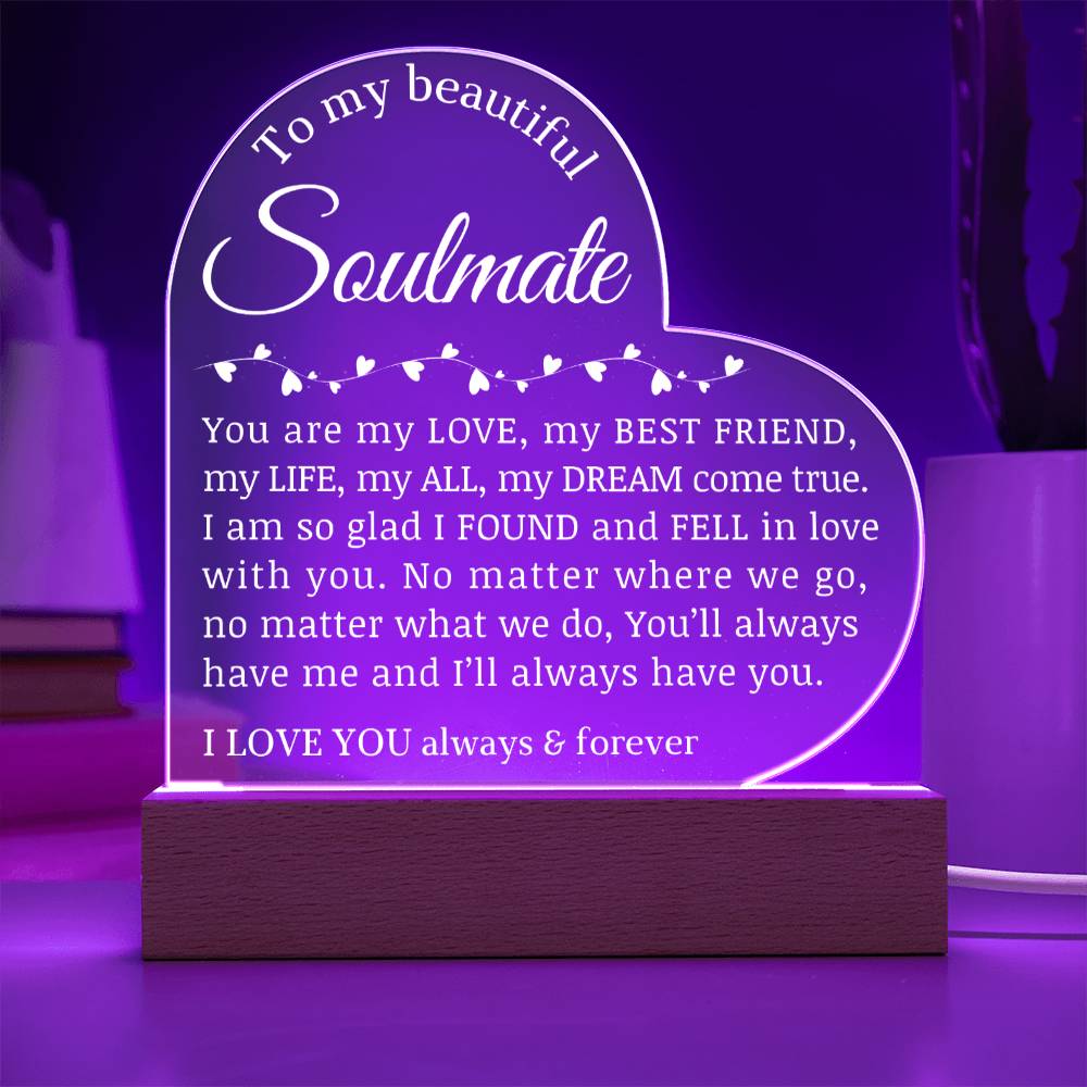 To My Soulmate, Acrylic Heart Plaque