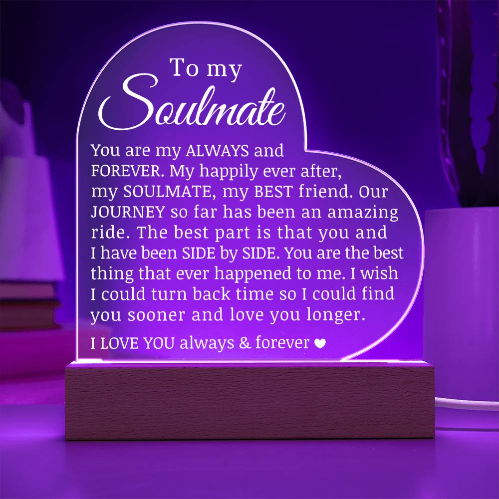 To My Soulmate, Acrylic Heart Plaque