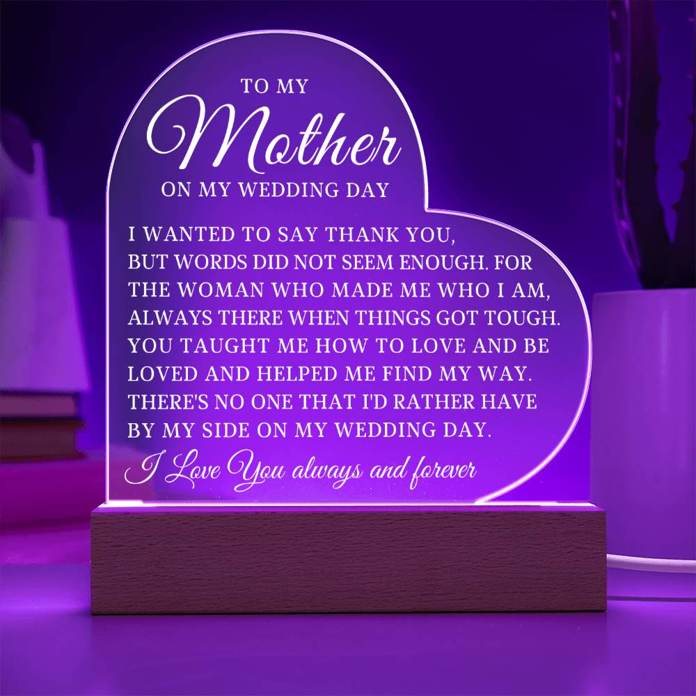To My Mother on My Wedding Day, Acrylic Heart Plaque