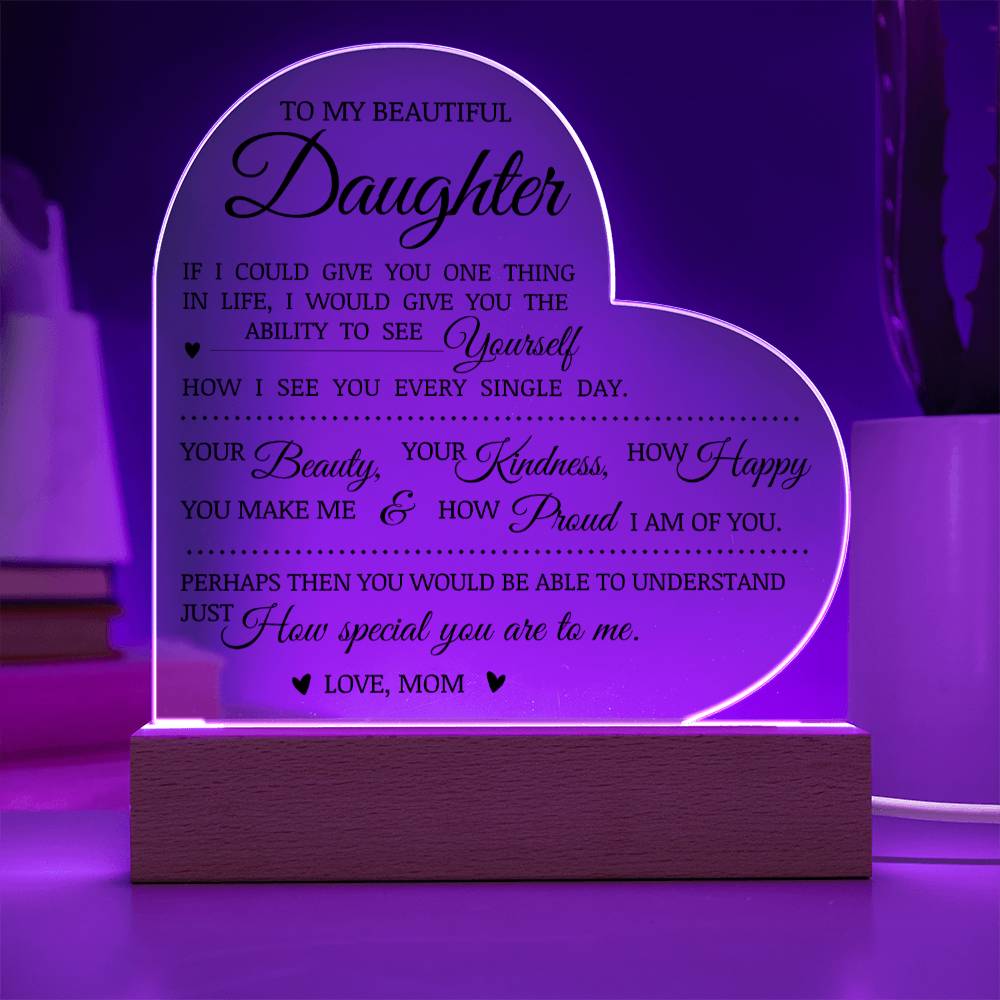 To My Beautiful Daughter "You Are Special" Acrylic Heart Plaque