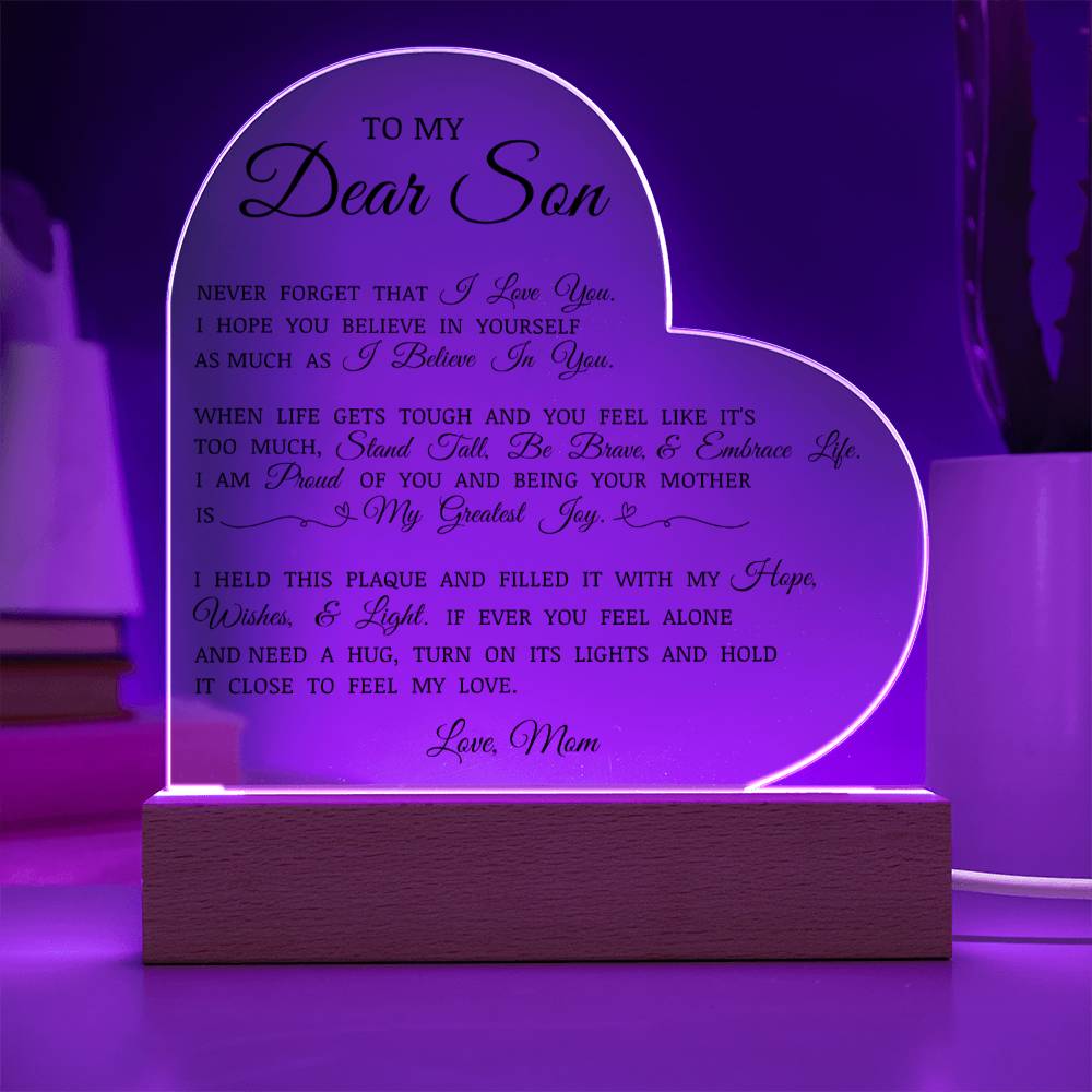 To My Dear Son "Never Forget That I Love You" Acrylic Heart Plaque