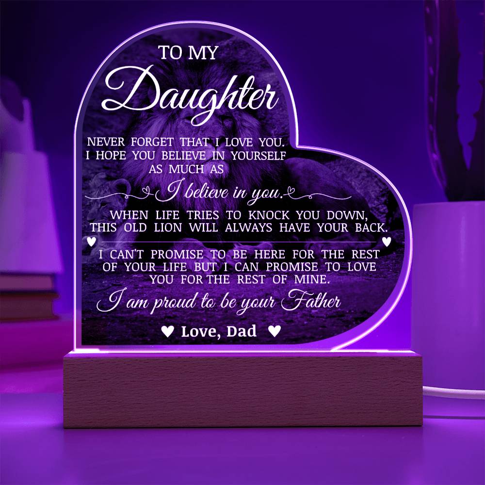 To My Daughter "I Am Proud to Be Your Father" Acrylic Heart Plaque