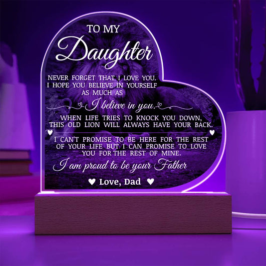 To My Daughter "I Am Proud to Be Your Father" Acrylic Heart Plaque