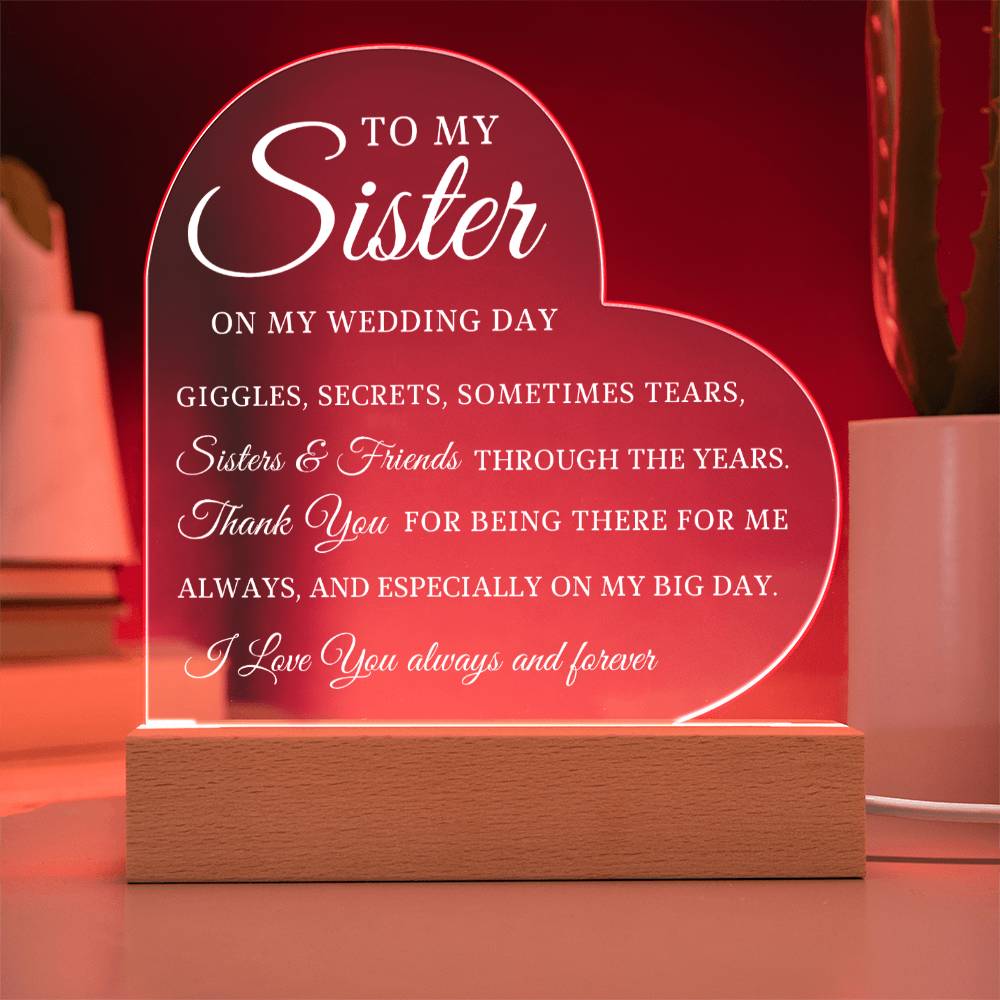 To My Sister, Wedding Day Gift for Sister, Acrylic Heart Plaque