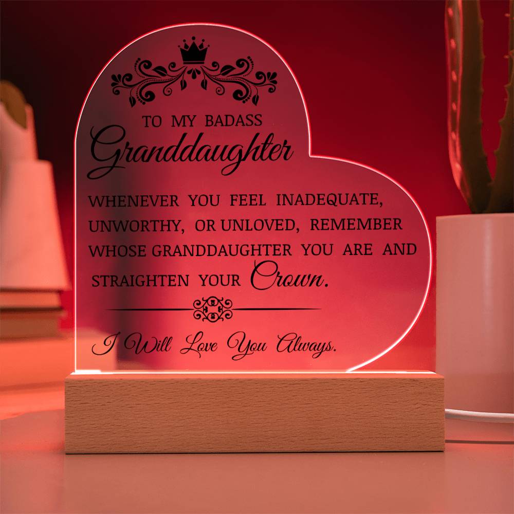 To My Badass Granddaughter "Straighten Your Crown" Acrylic Heart Plaque