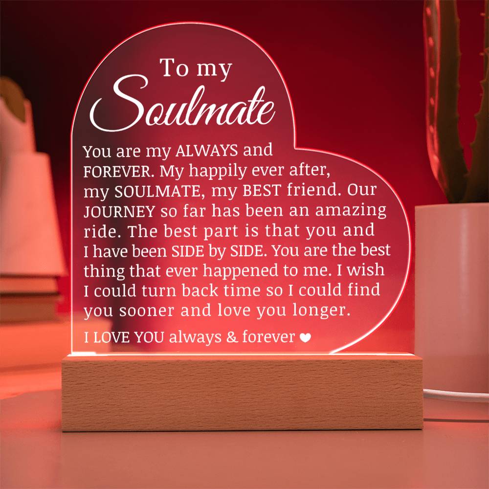 To My Soulmate, Acrylic Heart Plaque