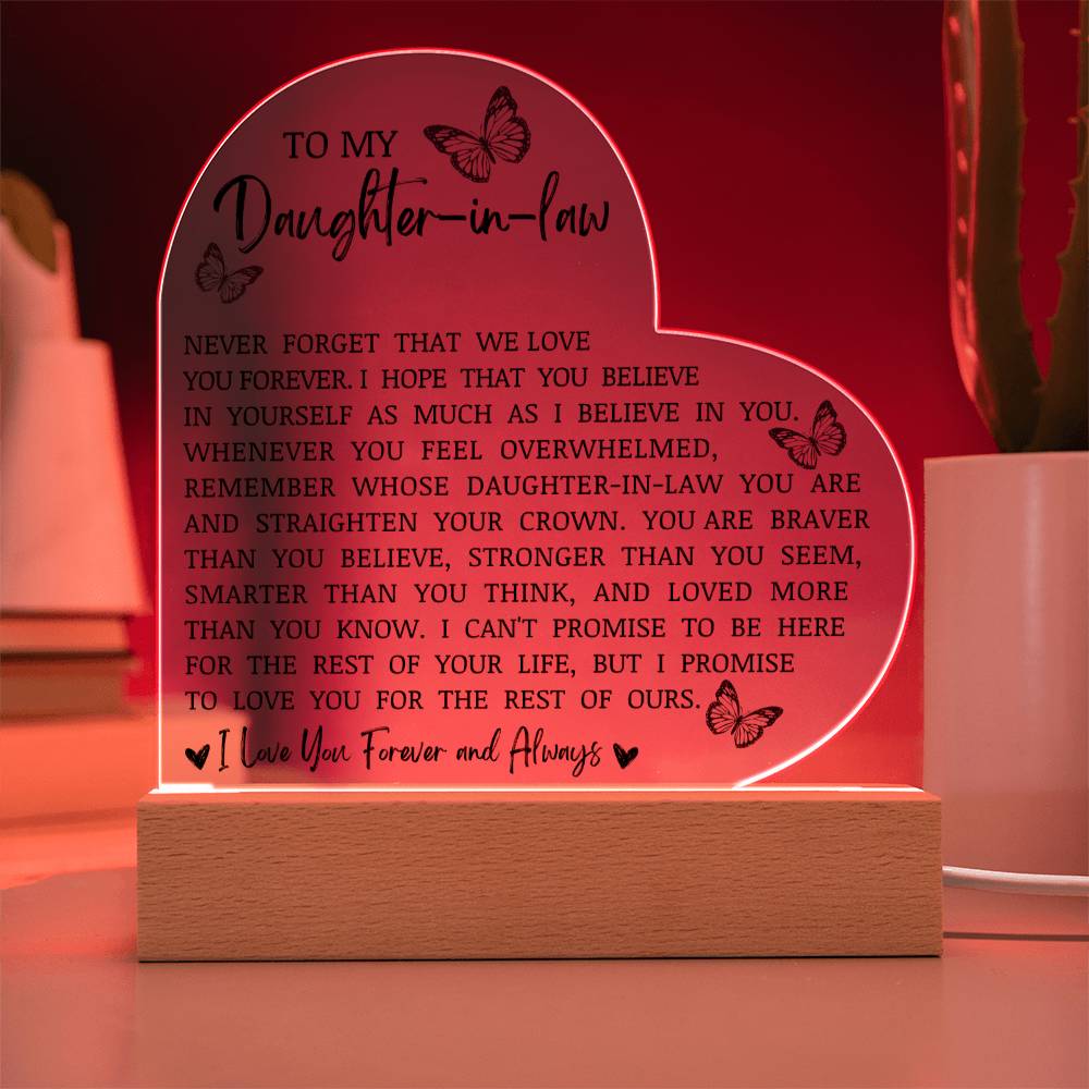To My Daughter In Law "Never Forget That I Love You" Acrylic Heart Plaque