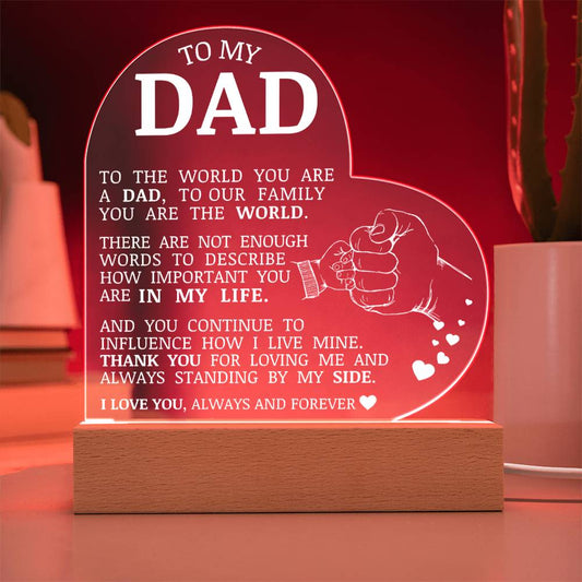To My Dad, Acrylic Heart Plaque