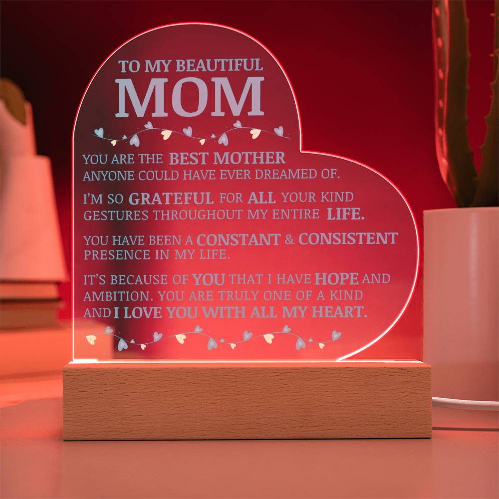 To My Beautiful Mom, You Are The Best Mother, Acrylic Heart Plaque