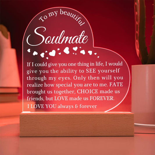 To My Soulmate, Acrylic Heart Plaque