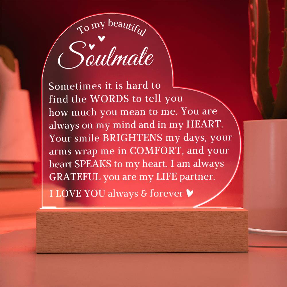 To My Soulmate, Acrylic Heart Plaque