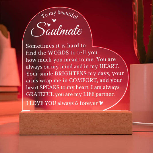 To My Soulmate, Acrylic Heart Plaque