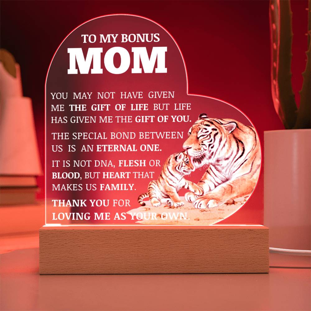 To My Bonus Mom "Life Gave Me The Gift of You" Acrylic Heart Plaque