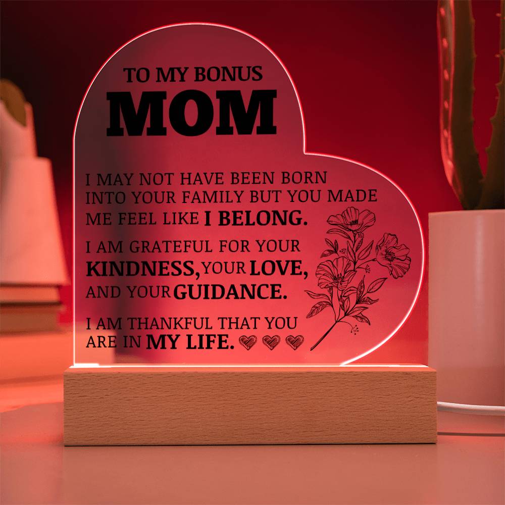 To My Bonus Mom, Grateful For You, Acrylic Heart Plaque