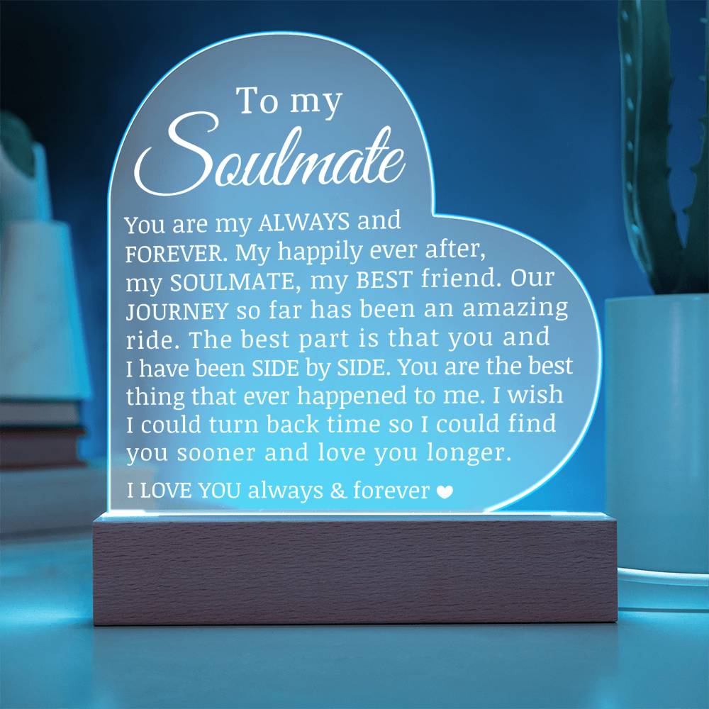 To My Soulmate, Acrylic Heart Plaque