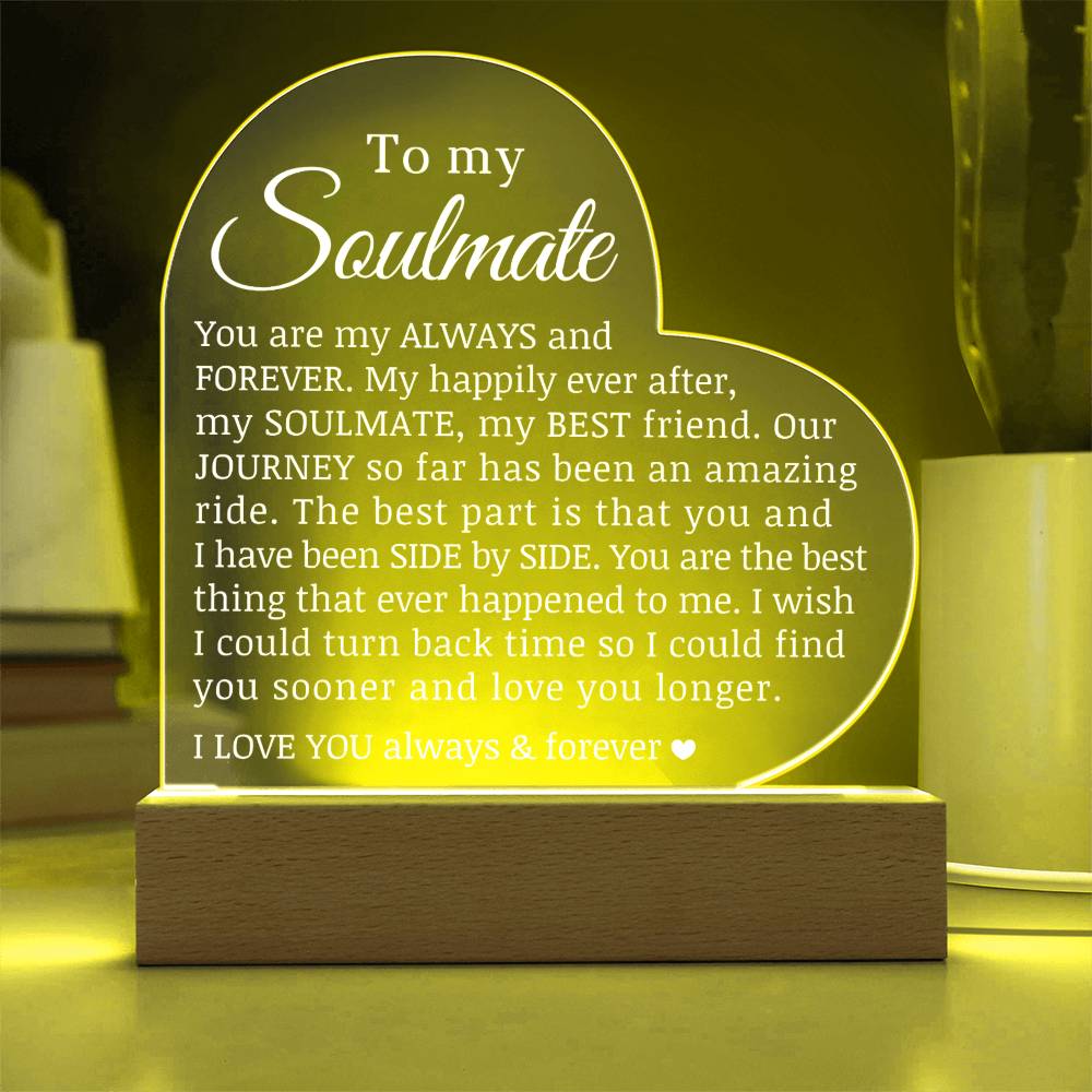 To My Soulmate, Acrylic Heart Plaque