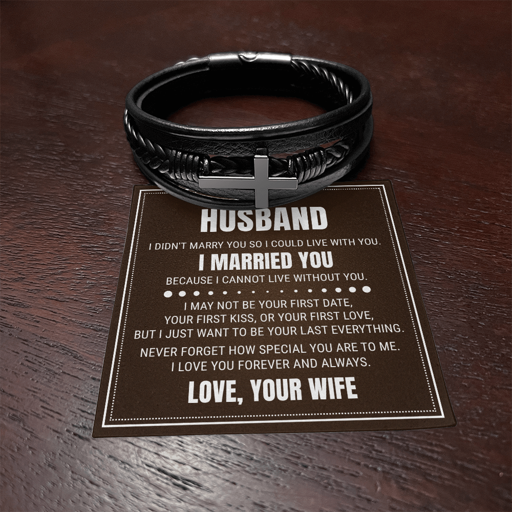 Men's Cross Bracelet - To My Husband "I Cannot Live Without You"