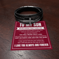 Men's Cross Bracelet - To My Son "Never Forget That I Love You"