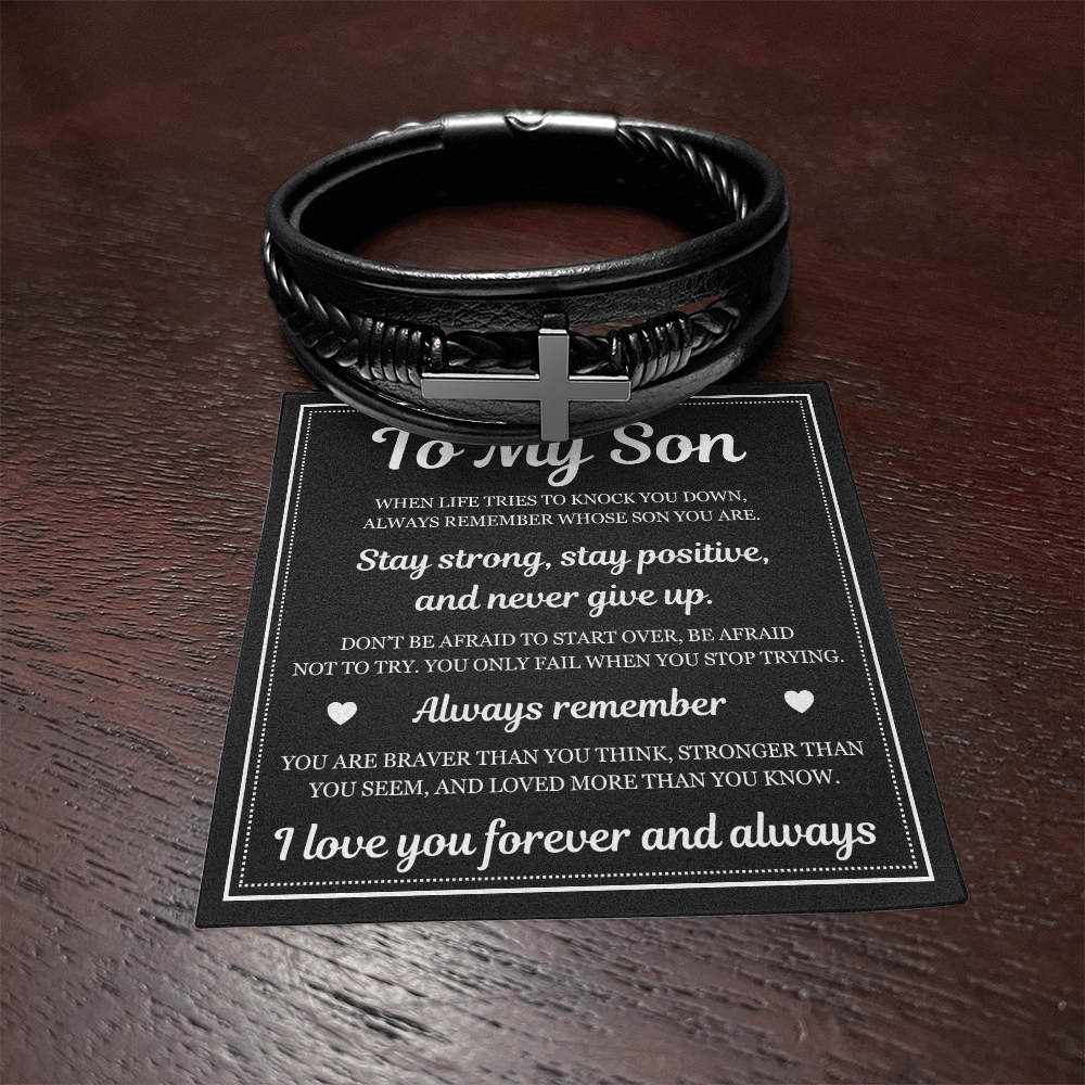Men's Cross Bracelet - To My Son "Stay Strong and Positive"
