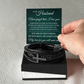 Men's Cross Bracelet - To My Husband "Never Forget That I Love You"