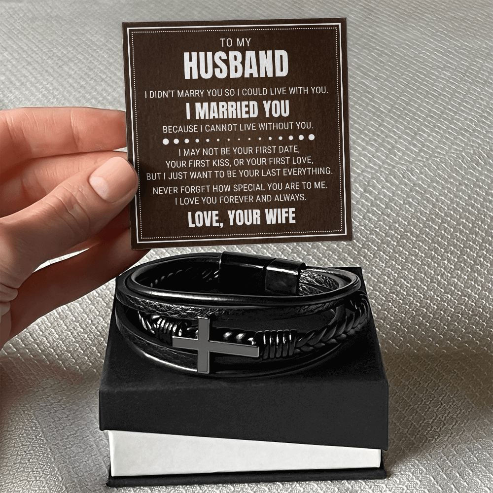 Men's Cross Bracelet - To My Husband "I Cannot Live Without You"