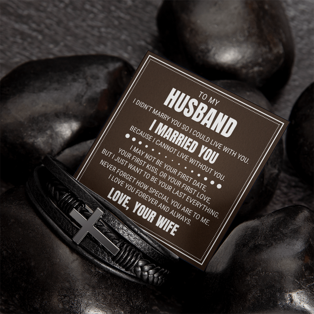 Men's Cross Bracelet - To My Husband "I Cannot Live Without You"