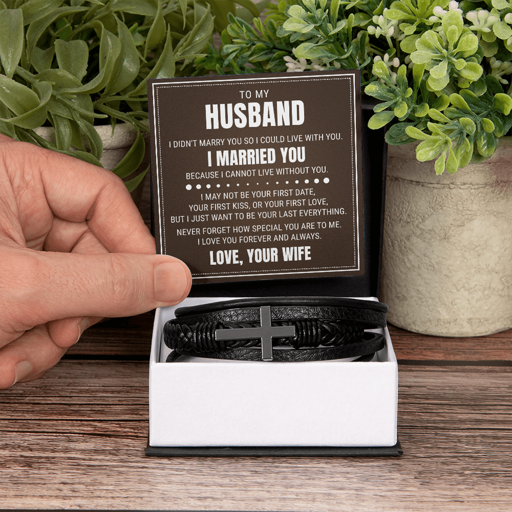 Men's Cross Bracelet - To My Husband "I Cannot Live Without You"