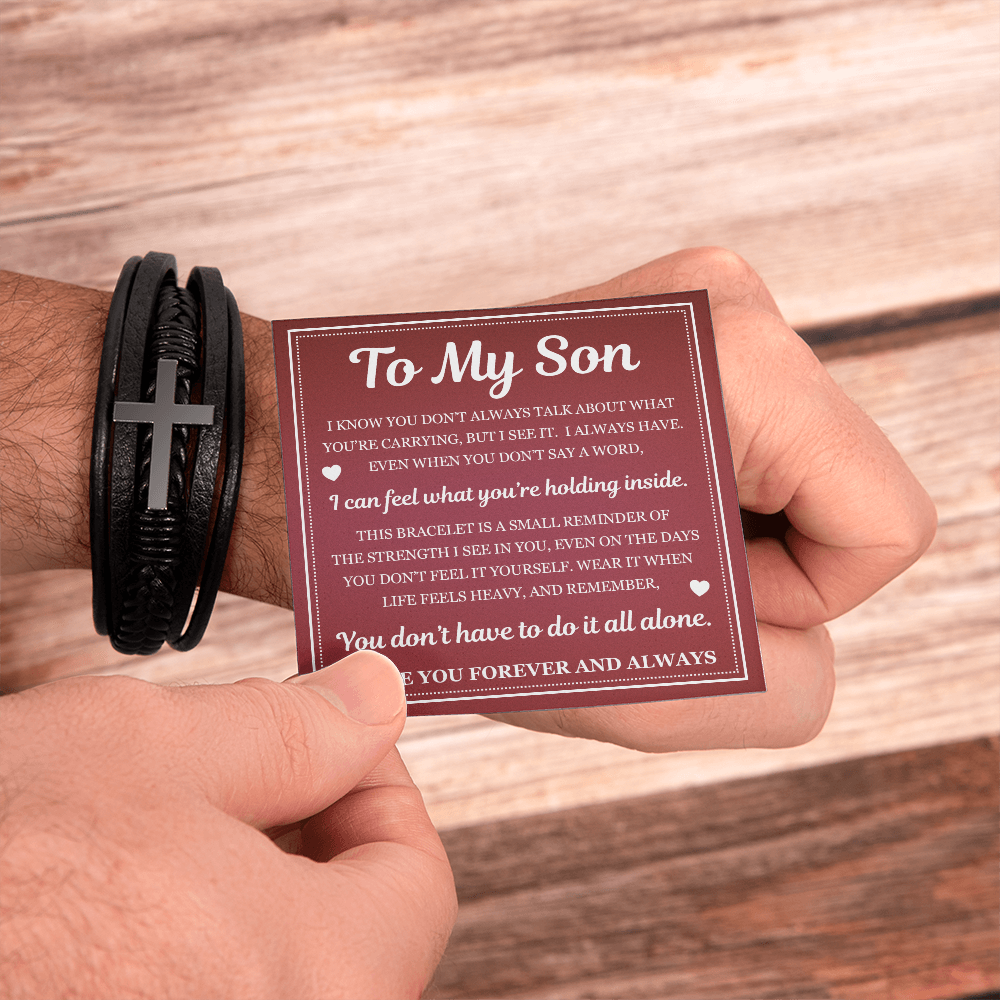To My Son Men's Cross Bracelet -"You Don't Have to Do it All Alone"