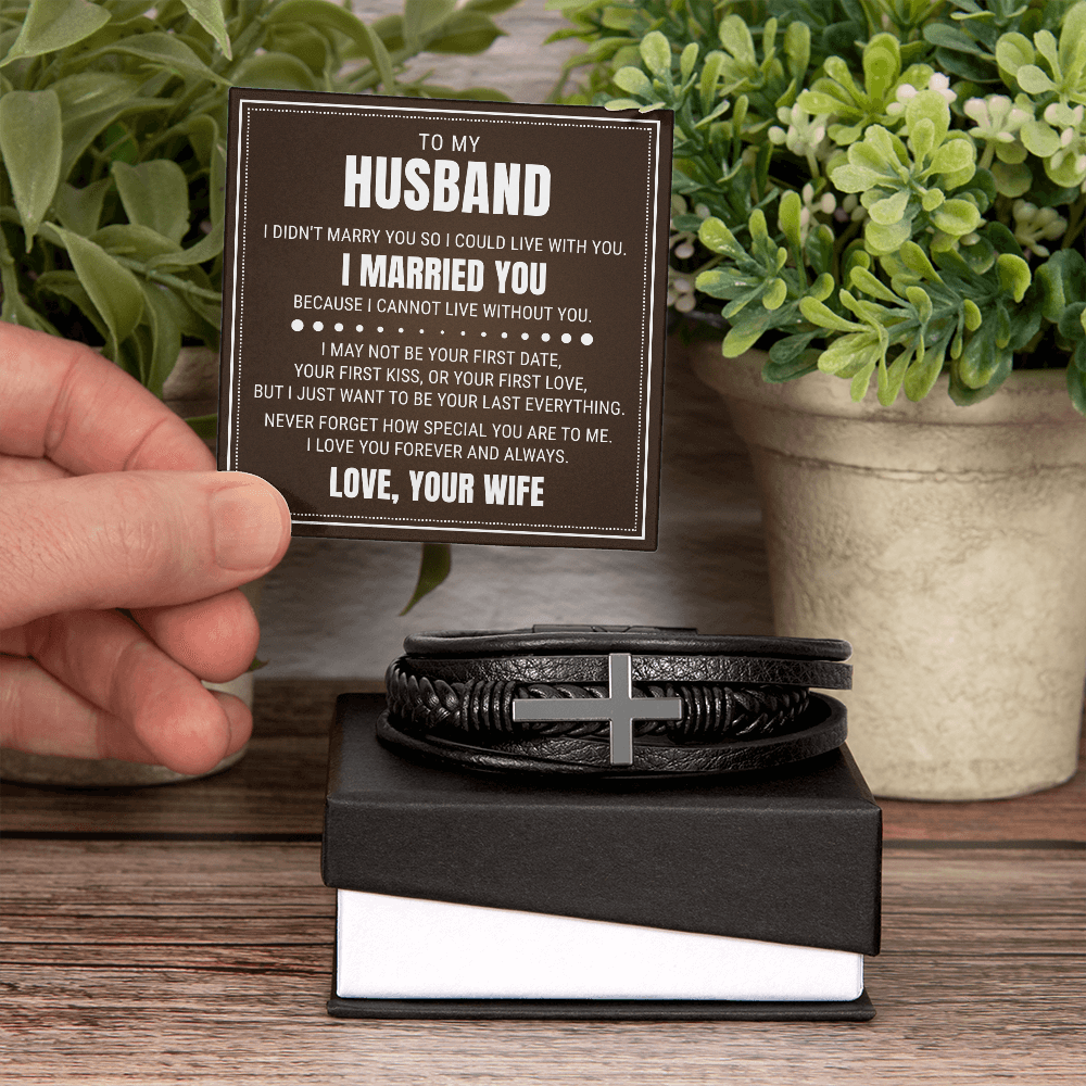 Men's Cross Bracelet - To My Husband "I Cannot Live Without You"