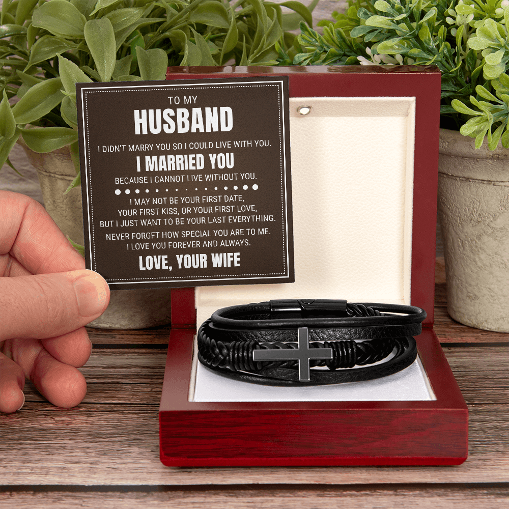 Men's Cross Bracelet - To My Husband "I Cannot Live Without You"