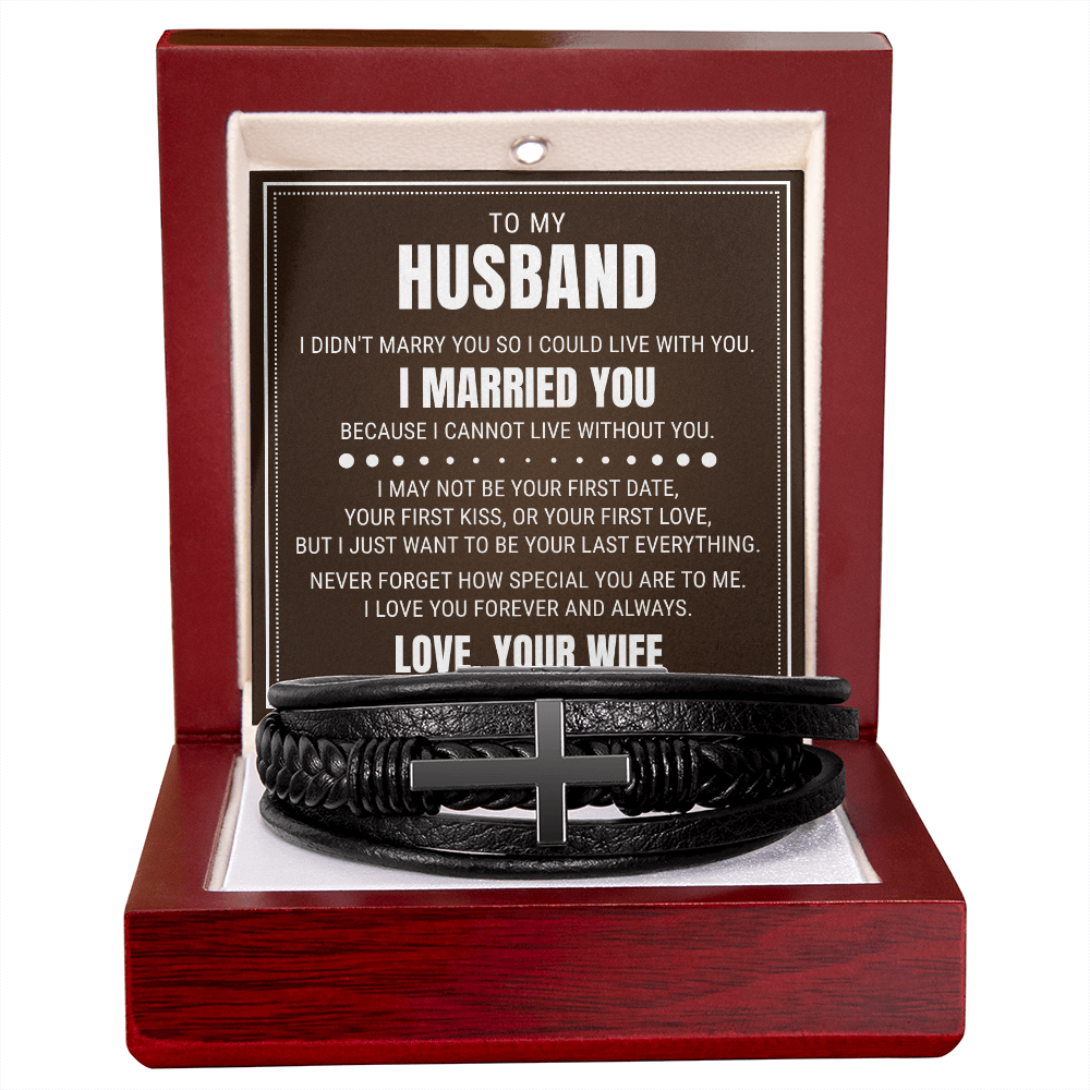Men's Cross Bracelet - To My Husband "I Cannot Live Without You"