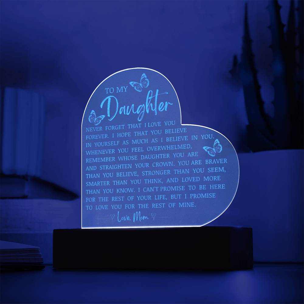 To My Daughter, LED Engraved Acrylic Heart Plaque, Daughter Keepsake Gift From Mom