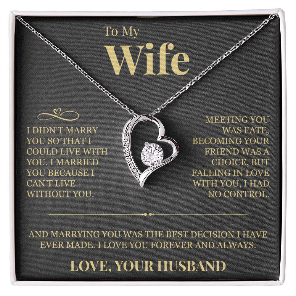Forever Love Necklace - To My Wife "I Can't Live Without You"