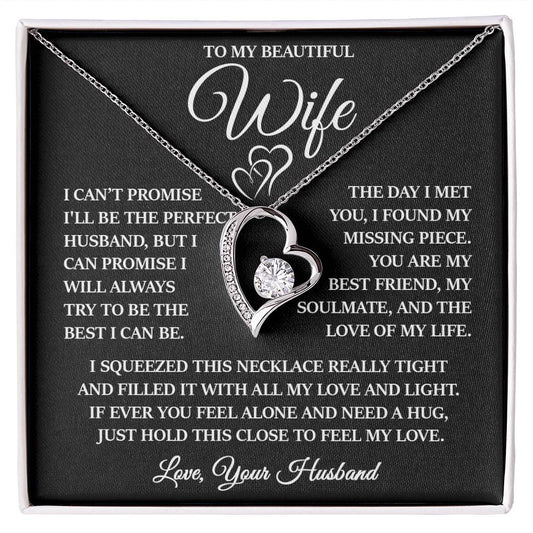 To My Beautiful Wife "I Will Always Try to Be The Best I Can Be" Forever Love Necklace