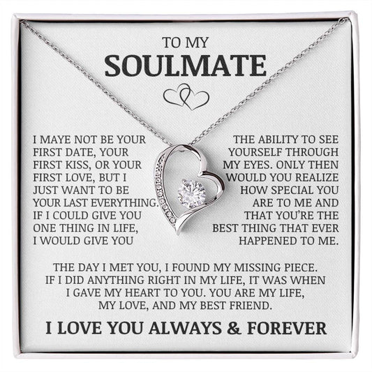 To My Soulmate "My Life, My Love, and My Best Friend" Forever Love Necklace