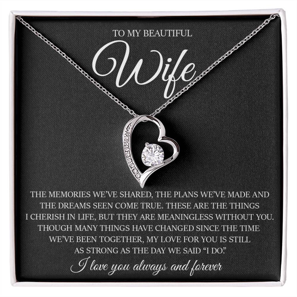 To My Beautiful Wife "My Love For You Is Still As Strong As The Day We Said I Do" Love Necklace
