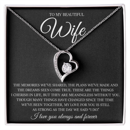 To My Beautiful Wife "My Love For You Is Still As Strong As The Day We Said I Do" Love Necklace