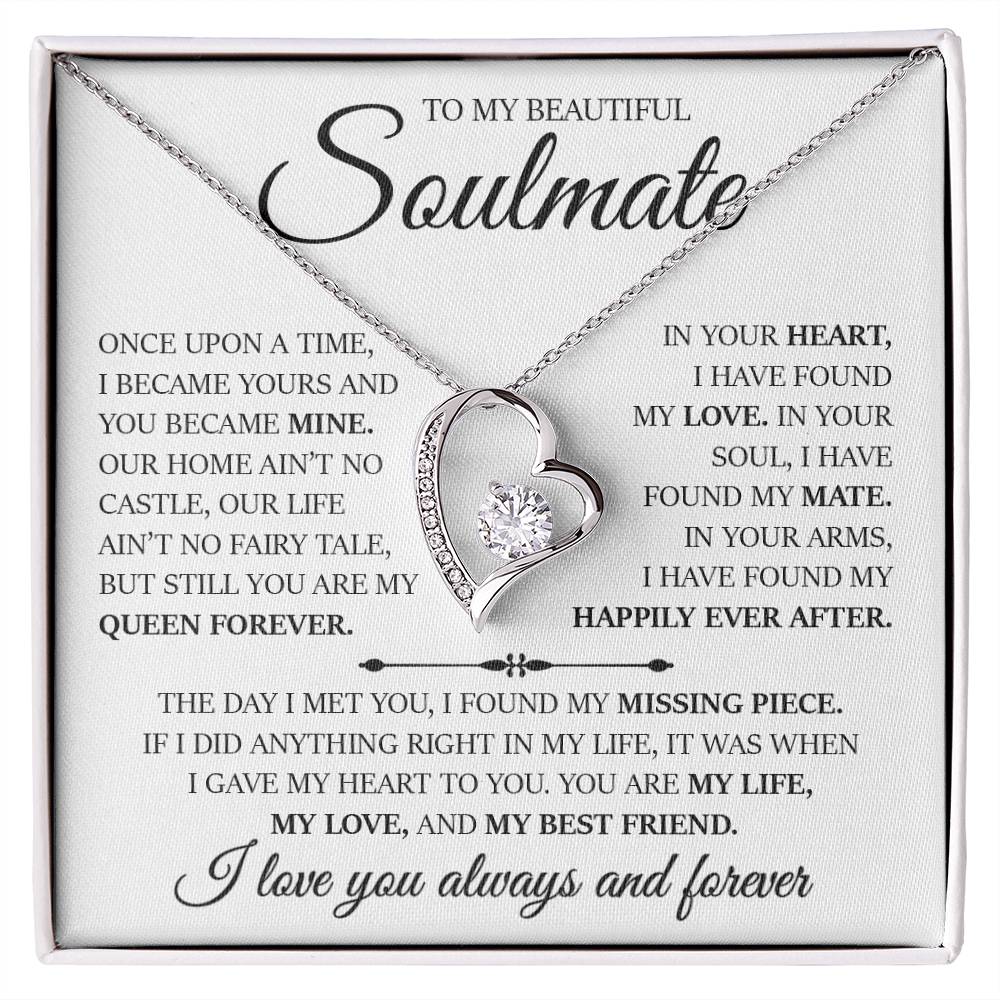 To My Beautiful Soulmate "In Your Arms I Have Found My Happily Ever After" Love Necklace