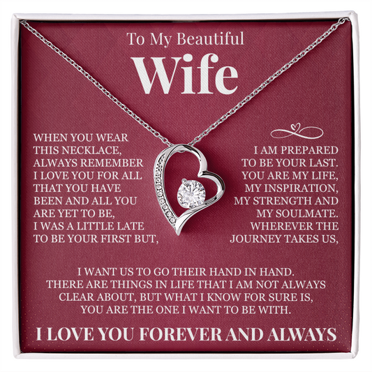 Forever Love Necklace - To My Beautiful Wife - "Always Remember I Love You"