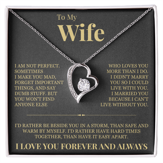 Forever Love Necklace - To My Wife "I'd Rather"