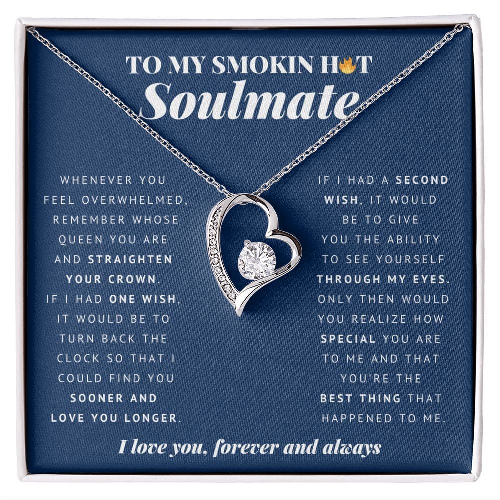 To My Smokin Hot Soulmate, Forever Heart Necklace